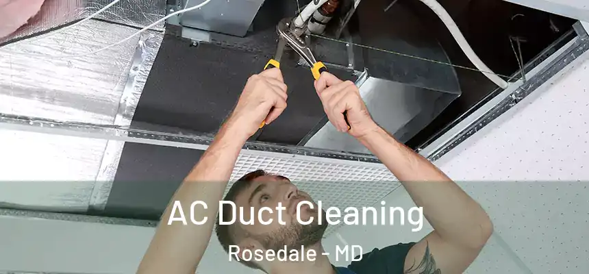  AC Duct Cleaning Rosedale - MD