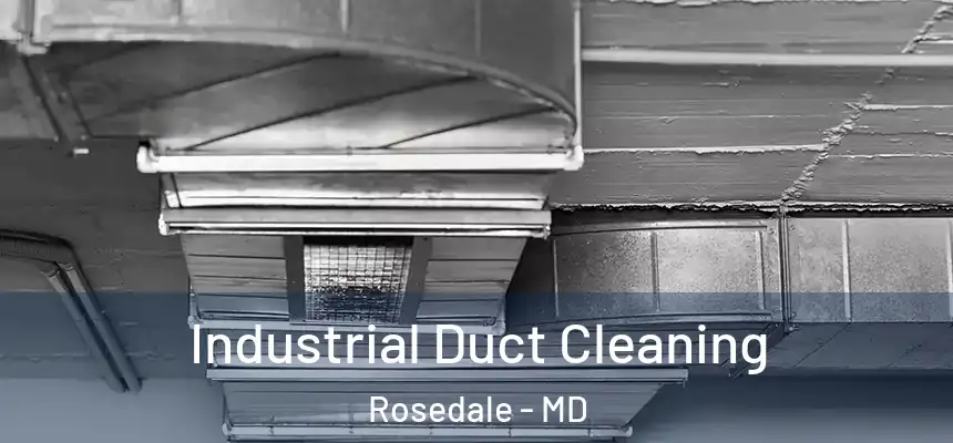  Industrial Duct Cleaning Rosedale - MD